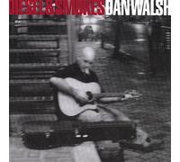 Walsh, Dan - Diesel and Smokes