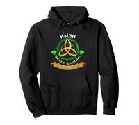 Walsh Irish Roguery and Mayhem Since the Middle Ages Pullover Hoodie