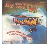 Joe Walsh - Smoker You Drink the Player...