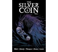 Walsh, Michael - The Silver Coin, Volume 1