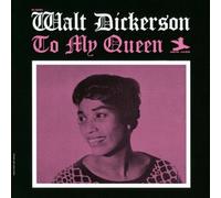 Walt Dickerson - To My Queen [Japanese Import]