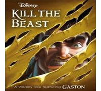 Walt Disney Disney Princess Beauty & the Beast: Kill the Beast Paperback Book Walt Disney Multicolor