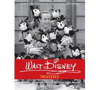 Walt Disney Treasures : Personal Art and Artifacts from The Walt Disney Family Museum