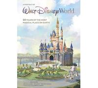 Walt Disney World: A Portrait Of The First Half Century