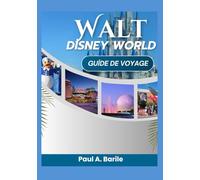 Walt Disney World Guide de voyage 2026