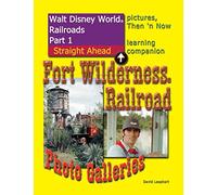 Walt Disney World Railroads Part 1 Fort Wilderness Railroad Photo Galleries