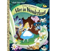 Walt Disney's Alice in Wonderland (Disney Classic) (Little Golden Book)