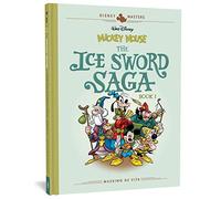 Walt Disney's Mickey Mouse: The Ice Sword Saga: Disney Masters Vol. 9: 0 (Disney Masters Collection)