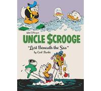 Walt Disney's Uncle Scrooge: Lost Beneath the Sea: The Complete Carl Barks Disney Library Vol. 30