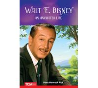 Walt E. Disney: An Animated Life