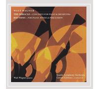 Walt Wagner - The Miracle - Concerto for Piano & Orchestra; Rhythms - for Piano, Winds & Percussion