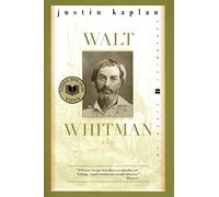 Walt Whitman: A Life (Perennial Classics)