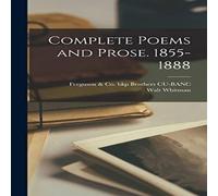 Walt Whitman Complete Poems & Prose. 1855-1888 Hardcover Book Walt Whitman Multicolor