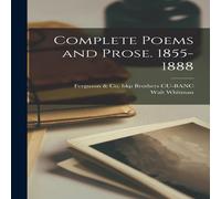 Walt Whitman Complete Poems & Prose. 1855-1888 Paperback Book Walt Whitman Multicolor