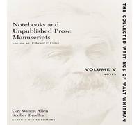 Walt Whitman Notebooks & Unpublished Prose Manuscripts: Volume V: Notes Paperback Walt Whitman Multicolor