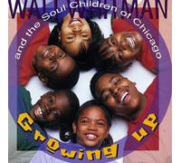 Walt Whitman & Soul Children O - Growing Up