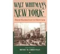 Walt Whitman's New York: From Manhattan to Montauk
