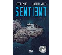 Walta, Gabriel Hernandez - Sentient: A Graphic Novel