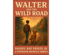 Walter and the Wild Road: 1 (Walter the dog series)