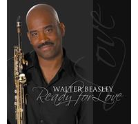 Walter Beasley - Ready for Love