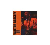 WALTER BEASLEY - Walter Beasley Live & More