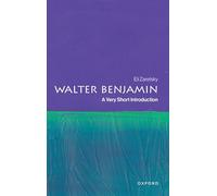 Walter Benjamin: A Very Short Introduction