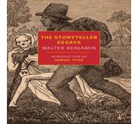 Walter Benjamin Storyteller Essays Paperback Book Walter Benjamin Multicolor