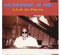 Walter Bishop Jr.Trio - Live in Paris