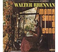 Walter Brennan - Mama Sang A Song (STEREO)