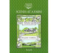 Walter Carroll: Scenes at a Farm - First Piano Lessons (Piano Solo)