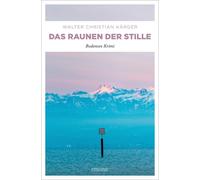 Walter Christian K&au Das Raunen der Stille: Bodensee Krimi (Max Ma (Paperback)