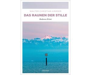 Walter Christian K&au Das Raunen der Stille: Bodensee Krimi (Max Ma (Paperback)