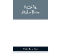 Walter de la Mare Peacock Pie, A Book Of Rhymes Paperback Walter de la Mare Multicolor