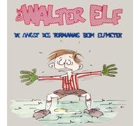 Walter Elf - Die Angst des Tormanns Beim Elfmete [Vinyl LP] [VINYL]