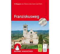 Walter Elsner S Franziskusweg: 33 Etappen von Florenz über Assisi na (Paperback)