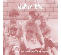 Walter Etc. - When The Band Breaks Up Again [VINYL]