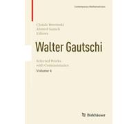 Walter Gautschi, Volume 4 : Selected Works with Commentaries
