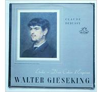 Walter Gieseking - Debussy: Etudes, Books 1 and 2, D'un Cahier D'Esquisses