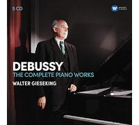 Walter Gieseking - Debussy: The Complete Piano works