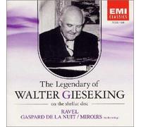 Walter Gieseking - Gaspard de la Nuit & Miroirs