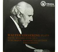 Walter Gieseking Plays Bach: English Suite No. 6/Schumann: Kreisleriana, Davidsbundlertanze