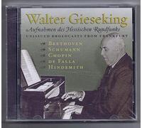 Walter Gieseking - Recordings From The Hessian Radio (Frankfurt)