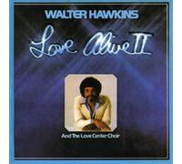 Walter Hawkins - Love Alive II