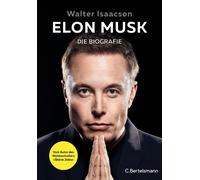 Walter Isaacson Sylvia B Elon Musk: Die Biografie - Deutsche Ausgabe (Hardback)