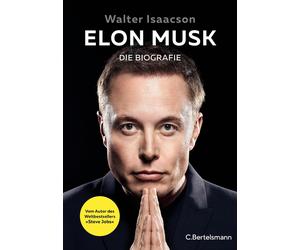 Walter Isaacson Sylvia B Elon Musk: Die Biografie - Deutsche Ausgabe (Hardback)