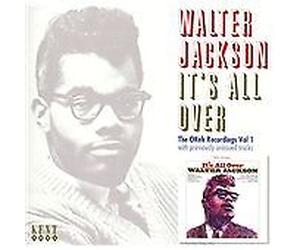 Walter Jackson - It's All Over: The OKeh Recordings Vol 1 (CDKEND 263)
