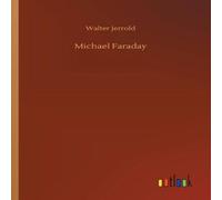 Walter Jerrold Michael Faraday Paperback Book Walter Jerrold Multicolor