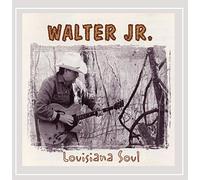 Walter Jr. - Louisiana Soul