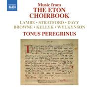 Tonus Peregrinus - The Eton Choirbook
