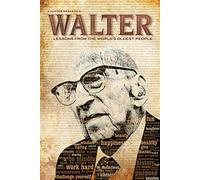 Walter: Lessons From The World's Oldest People [DVD]